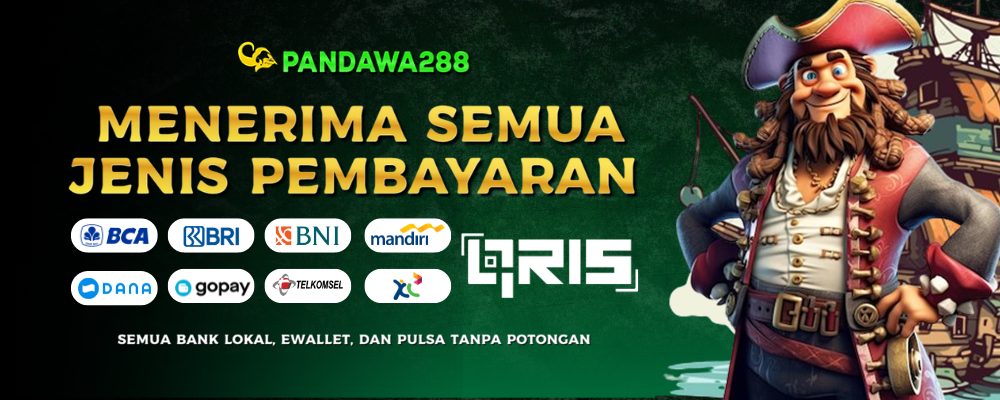 Pandawa288 Menerima semua jenis pembayaran deposit memudahkan para pemain dalam bertransaksi